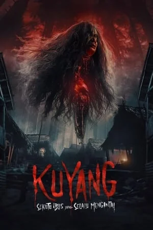 ดูหนัง Kuyang (Kuyang Sekutu Iblis yang Selalu Mengintai) (2024)