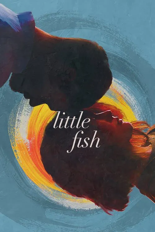 ดูหนัง รั้งรักไว้ไม่ให้ลืม Little Fish (2020)