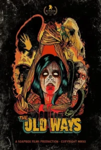 ดูหนัง วิถีหลอน ดับวิญญาณ The Old Ways (2020)