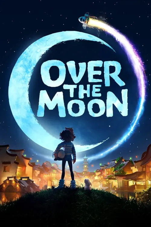 ดูหนัง เนรมิตฝันสู่จันทรา Over the Moon (2020)