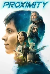ดูหนัง พร็อกซิมิตี้ Proximity (2020)