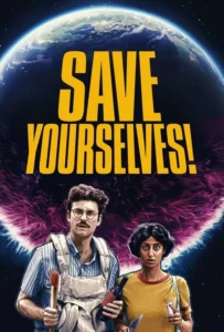 ดูหนัง Save Yourselves! (2020)