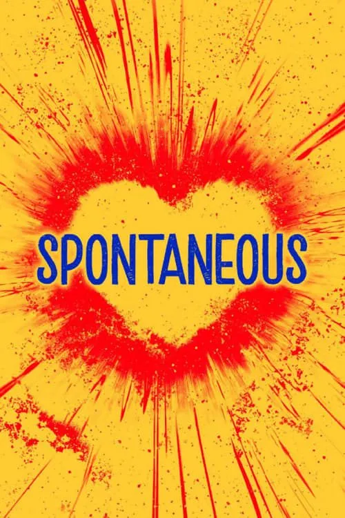 ดูหนัง ระเบิดรักไม่ทันตั้งตัว Spontaneous (2020)