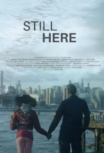 ดูหนัง Still Here (2020)