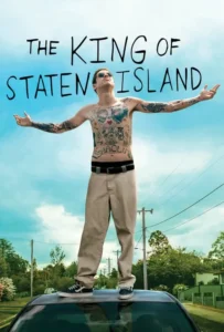 ดูหนัง ราชาแห่งเกาะสแตเทน The King of Staten Island (2020)