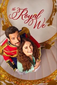 ดูหนัง เดอะ รอยัล วี The Royal We (2025)