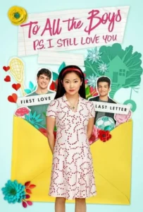 ดูหนัง แด่ชายทุกคนที่ฉันเคยรัก To All the Boys P.S. I Still Love You (2020)