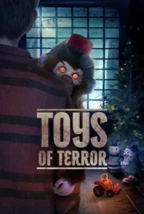 ดูหนัง ของเล่นแห่งความหวาดกลัว Toys of Terror (2020)