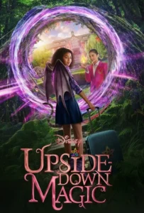 ดูหนัง ด้วยพลังแห่งเวทมนตร์ประหลาด Upside-Down Magic (2020)