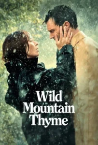ดูหนัง มรดกรักแห่งขุนเขา Wild Mountain Thyme (2020)