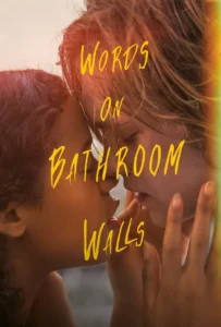 ดูหนัง Words on Bathroom Walls (2020)
