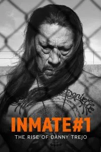 ดูหนัง นักโทษหมายเลขหนึ่ง The Rise of Danny Trejo (2019)