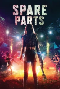 ดูหนัง เกมโหด แดนเถื่อน Spare Parts (2020)