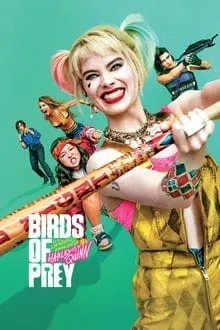 ดูหนัง ทีมนกผู้ล่า กับ ฮาร์ลีย์ ควินน์ ผู้เริดเชิด Birds of Prey (2020)